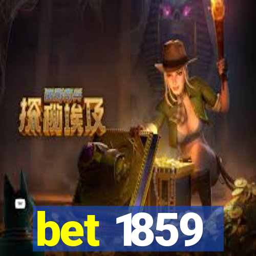 bet 1859